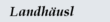 Landh�usl